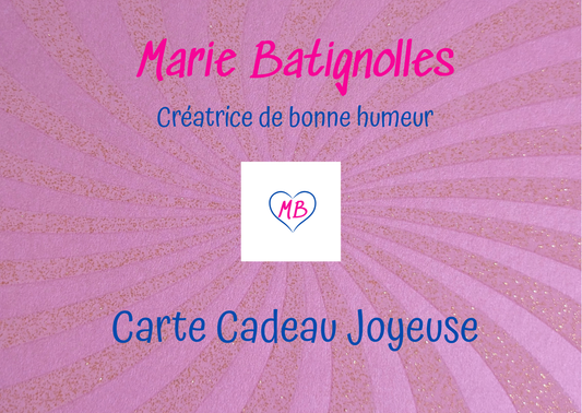 Offrez une touche d'originalité et de joie avec la carte cadeau Marie Batignolles!