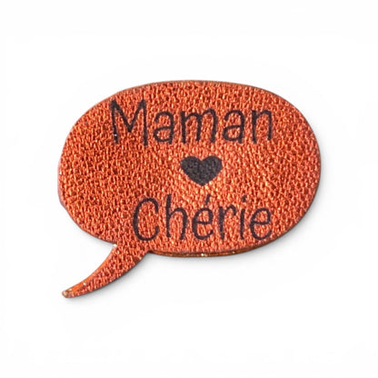 Broche Maman Chérie